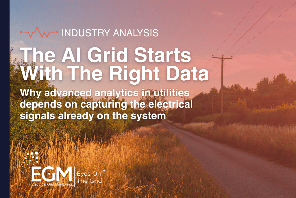 The AI Grid Starts With The Right Data - Electrical Grid Monitoring, Inc.